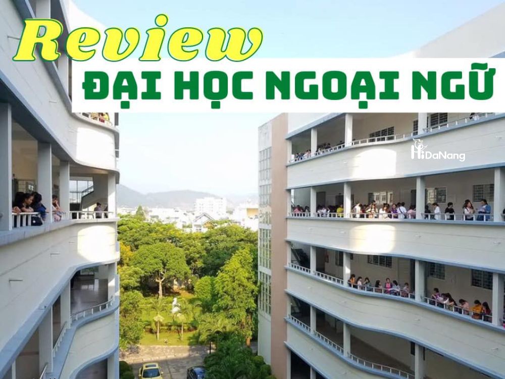 review ĐH Ngoại Ngữ Đà Nẵng